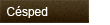 C�sped